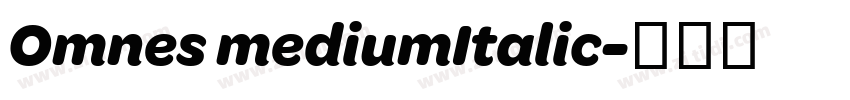 Omnes mediumItalic字体转换